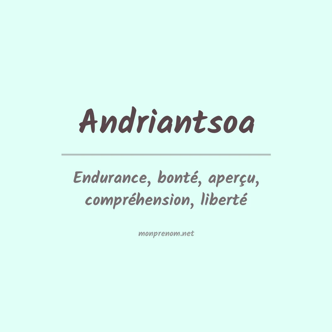 Signification du prénom Andriantsoa