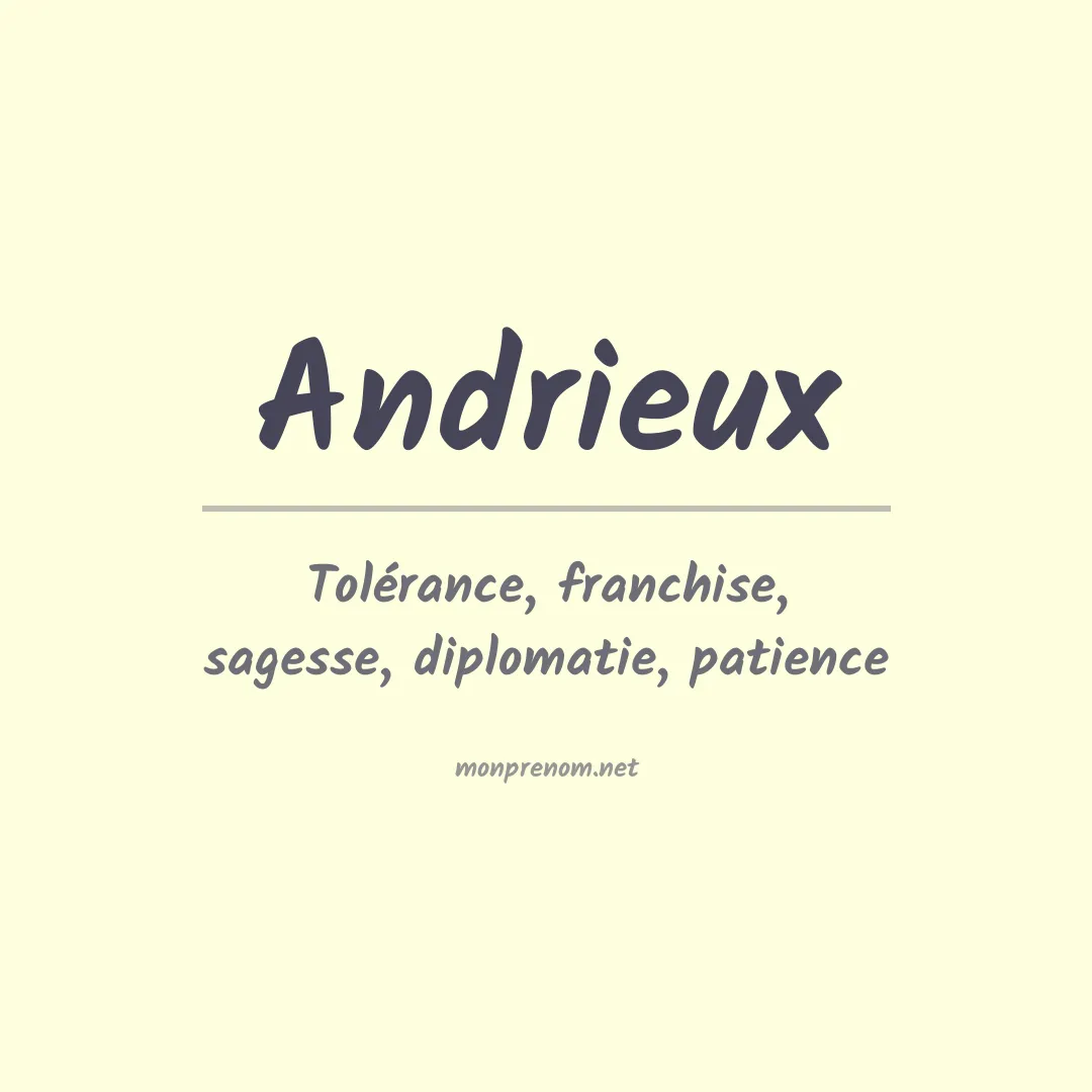 Signification du prénom Andrieux