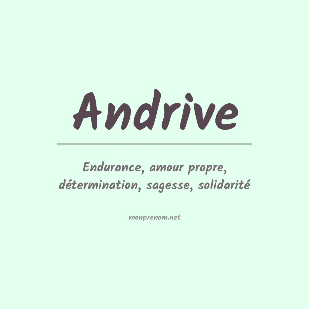 Signification du prénom Andrive