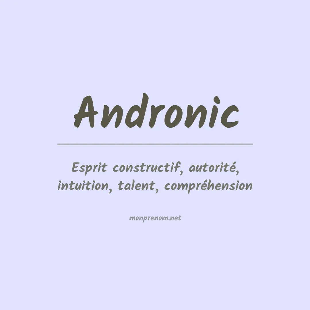 Signification du prénom Andronic