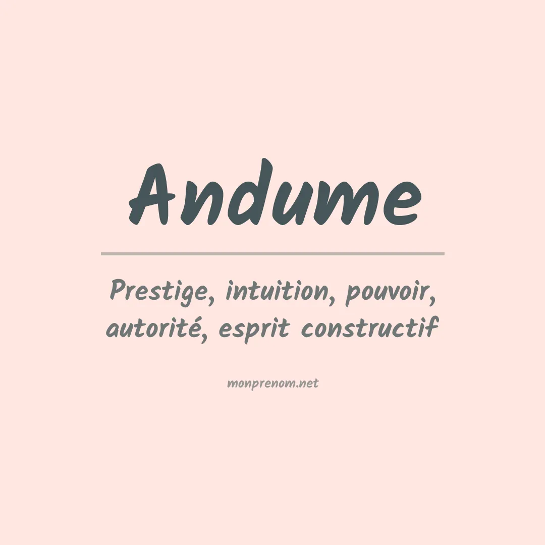 Signification du prénom Andume