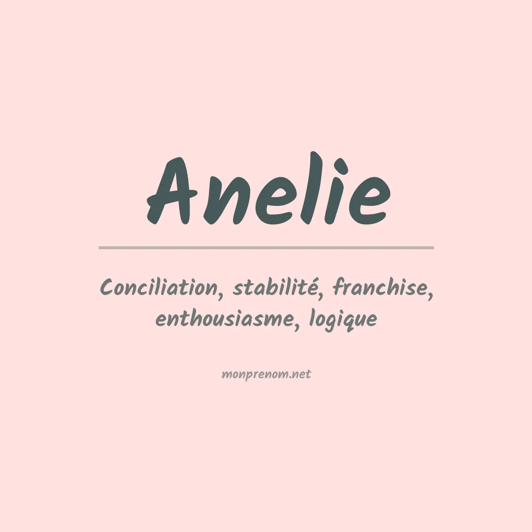 Signification du prénom Anelie