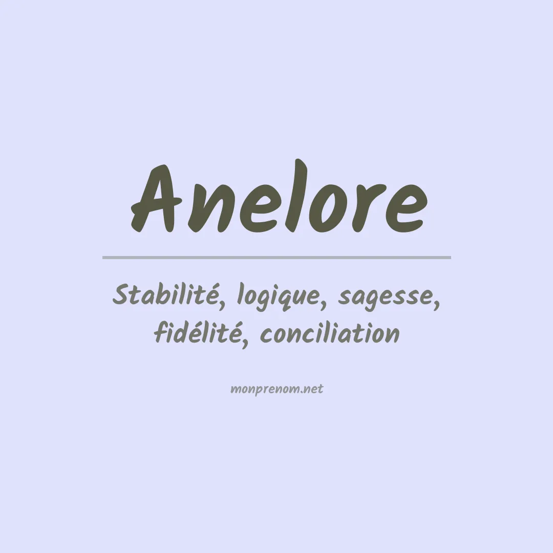 Signification du prénom Anelore