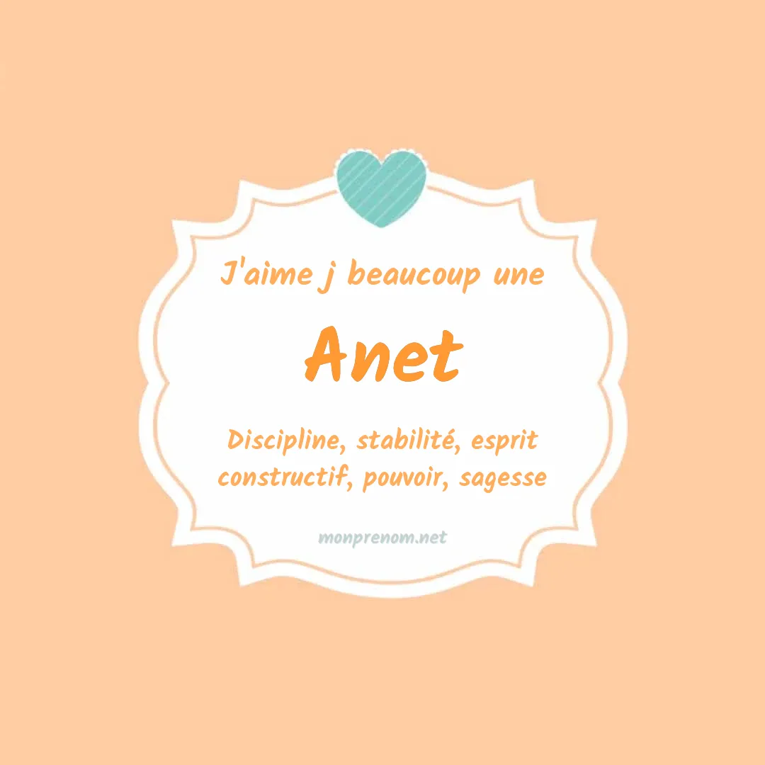 J'aime beaucoup Anet