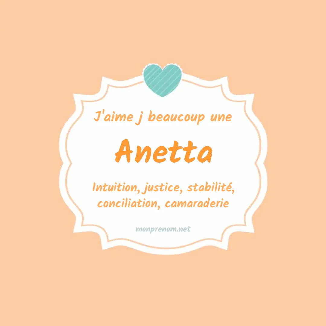 J'aime beaucoup Anetta