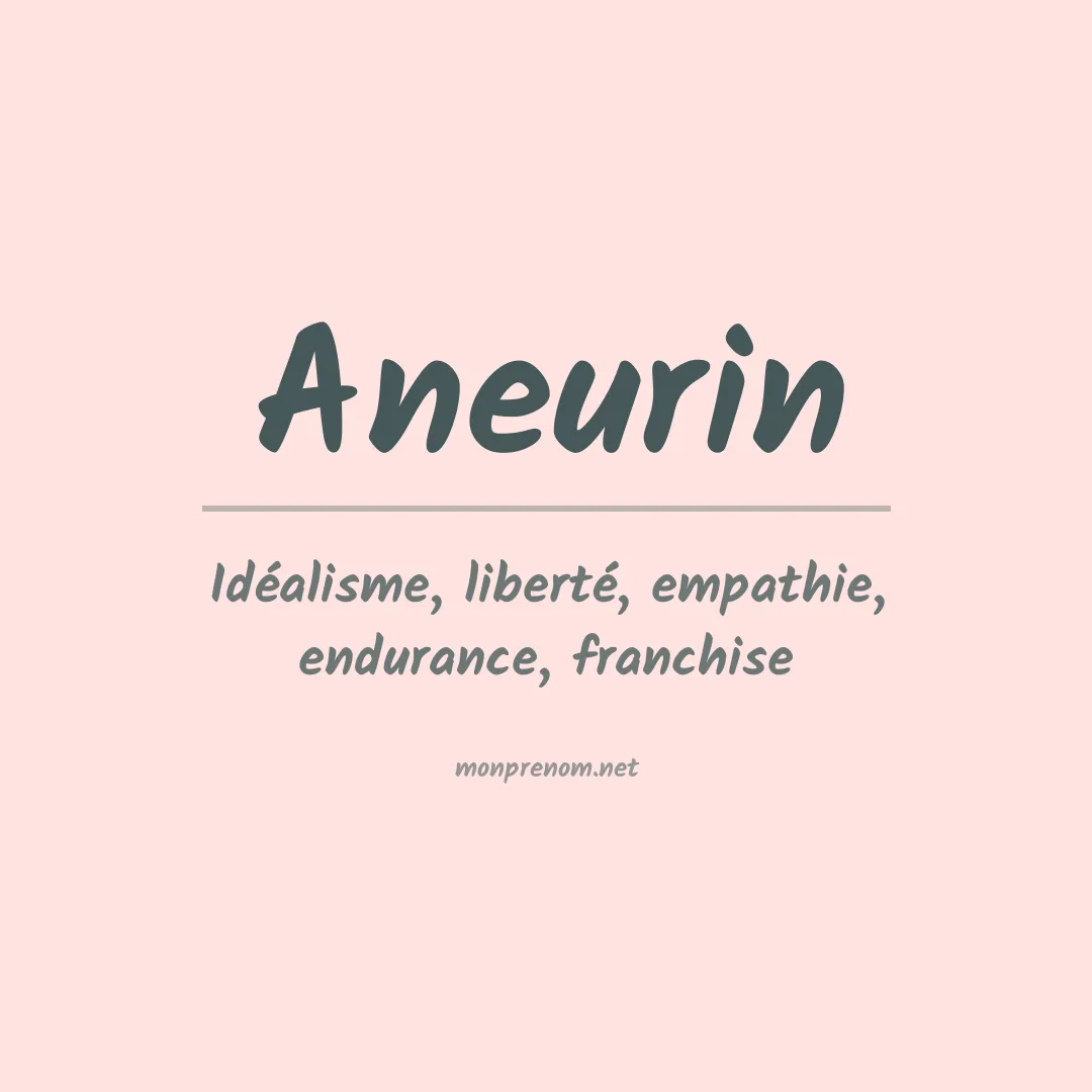 Signification du prénom Aneurin