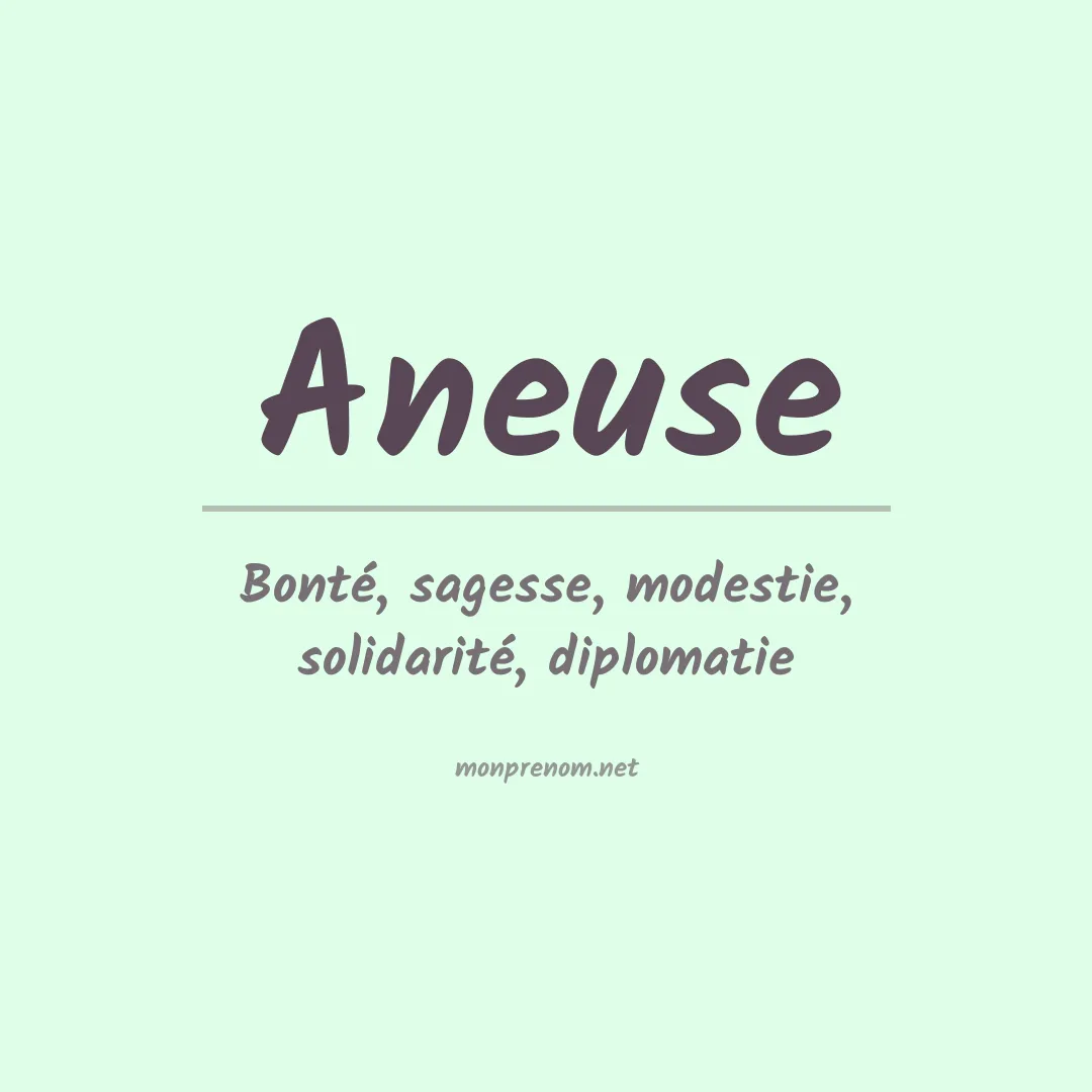 Signification du prénom Aneuse