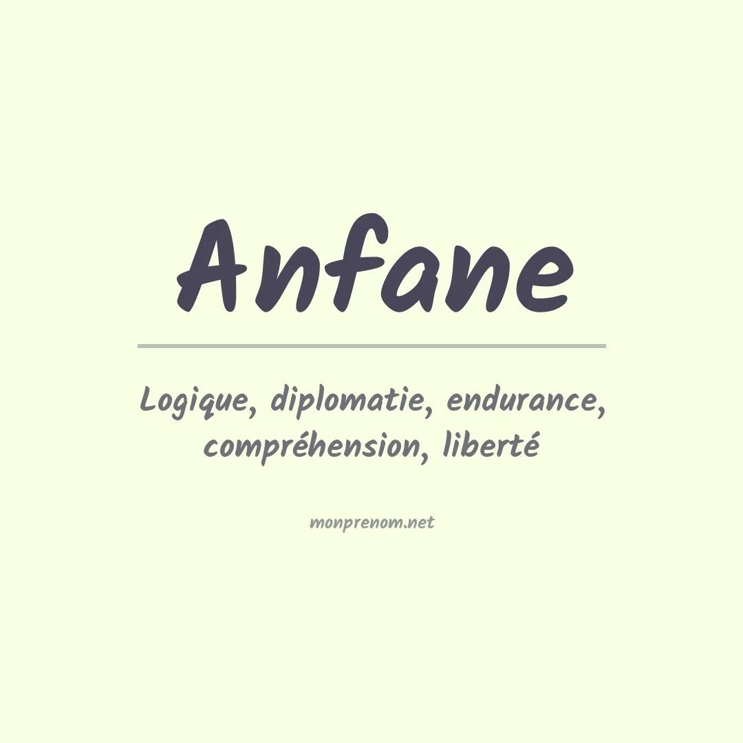 Signification du prénom Anfane