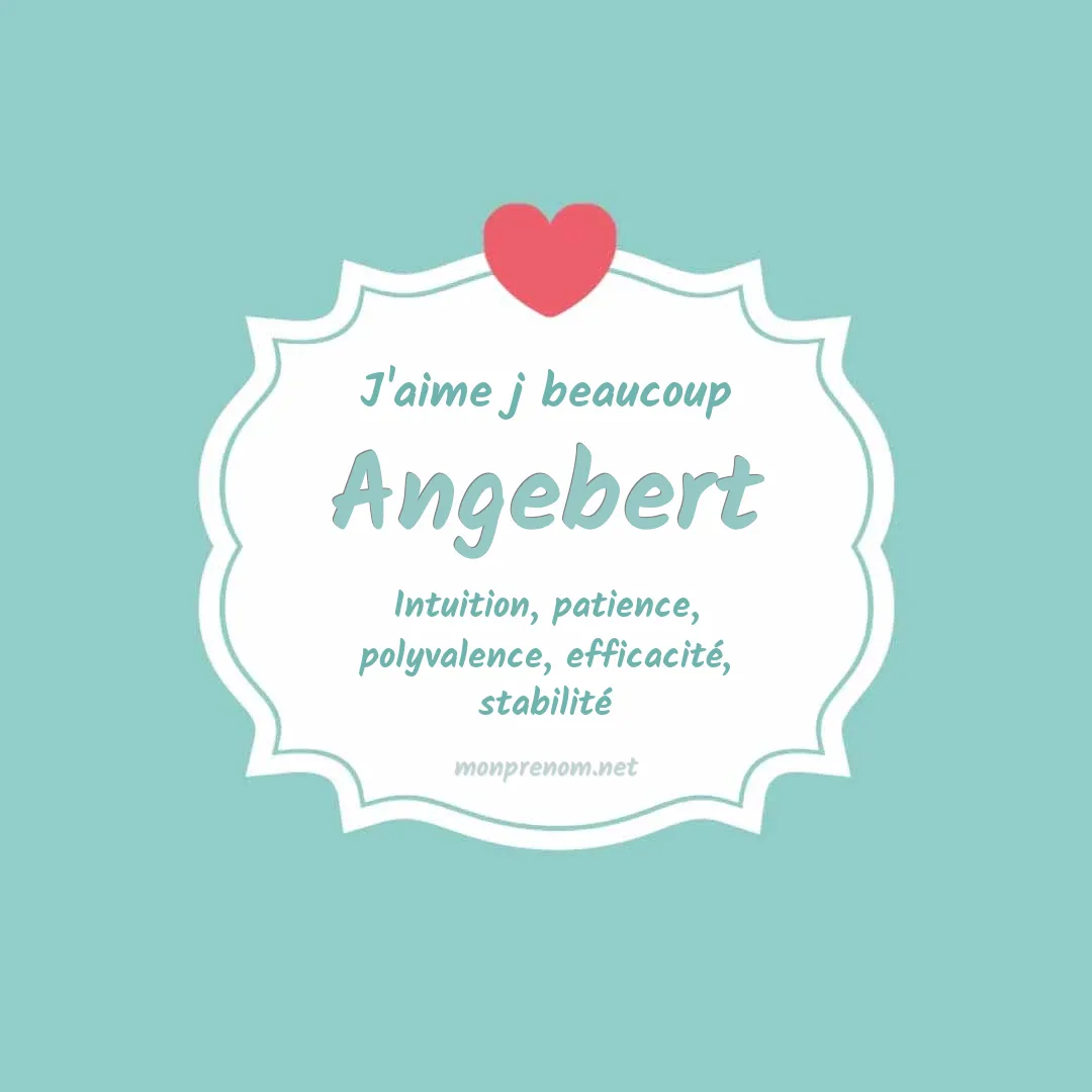 J'aime beaucoup Angebert