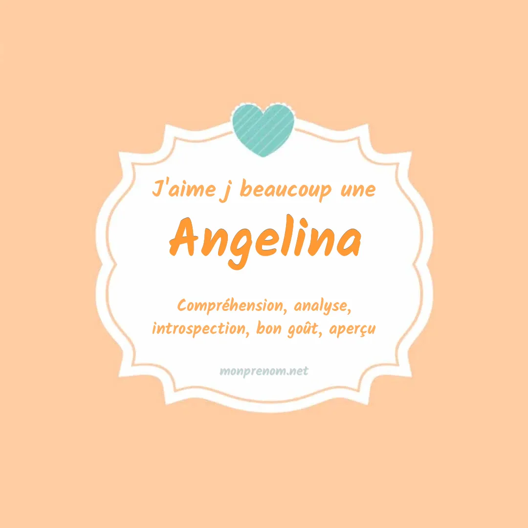 J'aime beaucoup Angelina