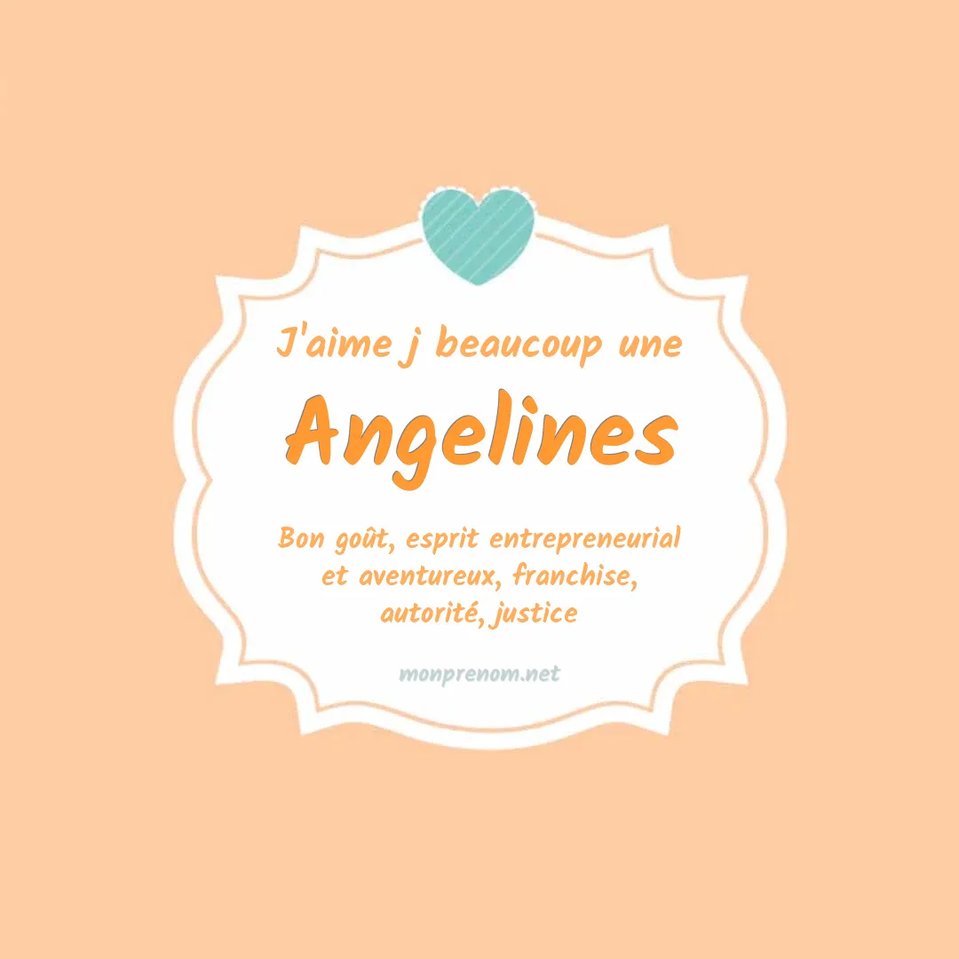 J'aime beaucoup Angelines