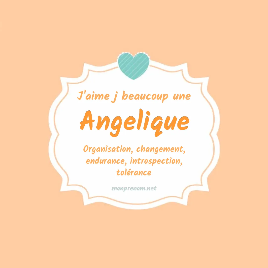 J'aime beaucoup Angelique