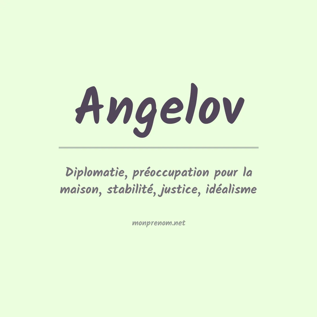Signification du prénom Angelov
