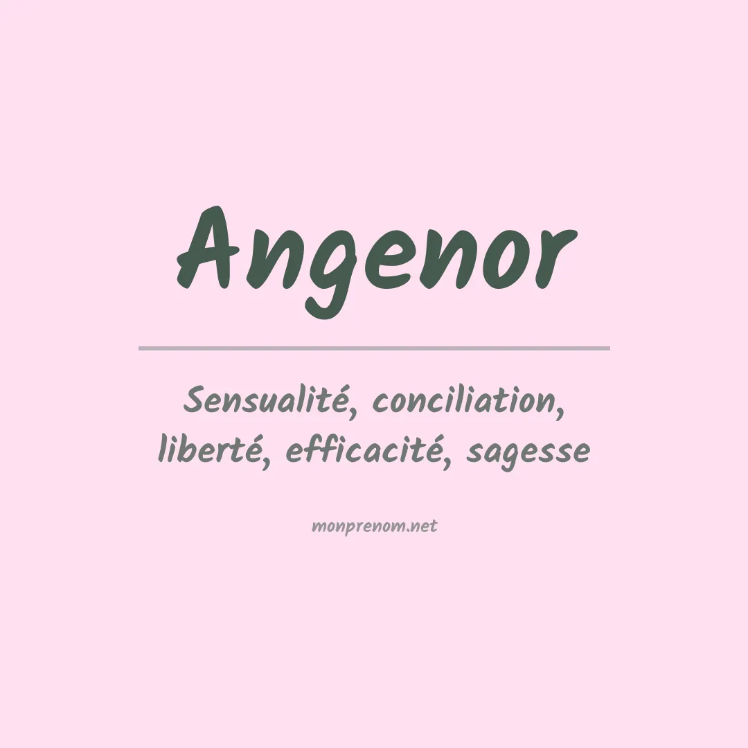 Signification du prénom Angenor