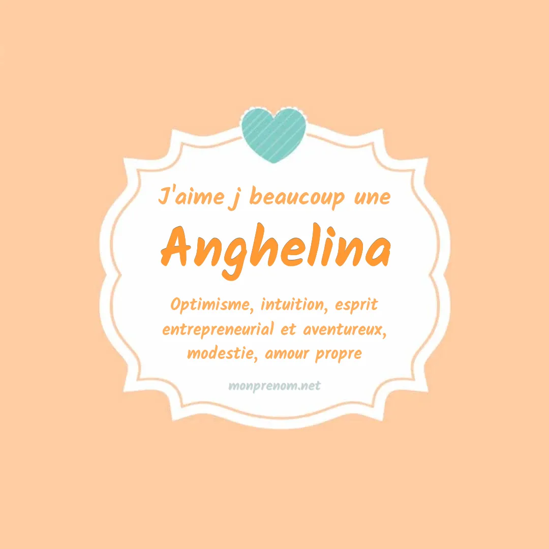 J'aime beaucoup Anghelina
