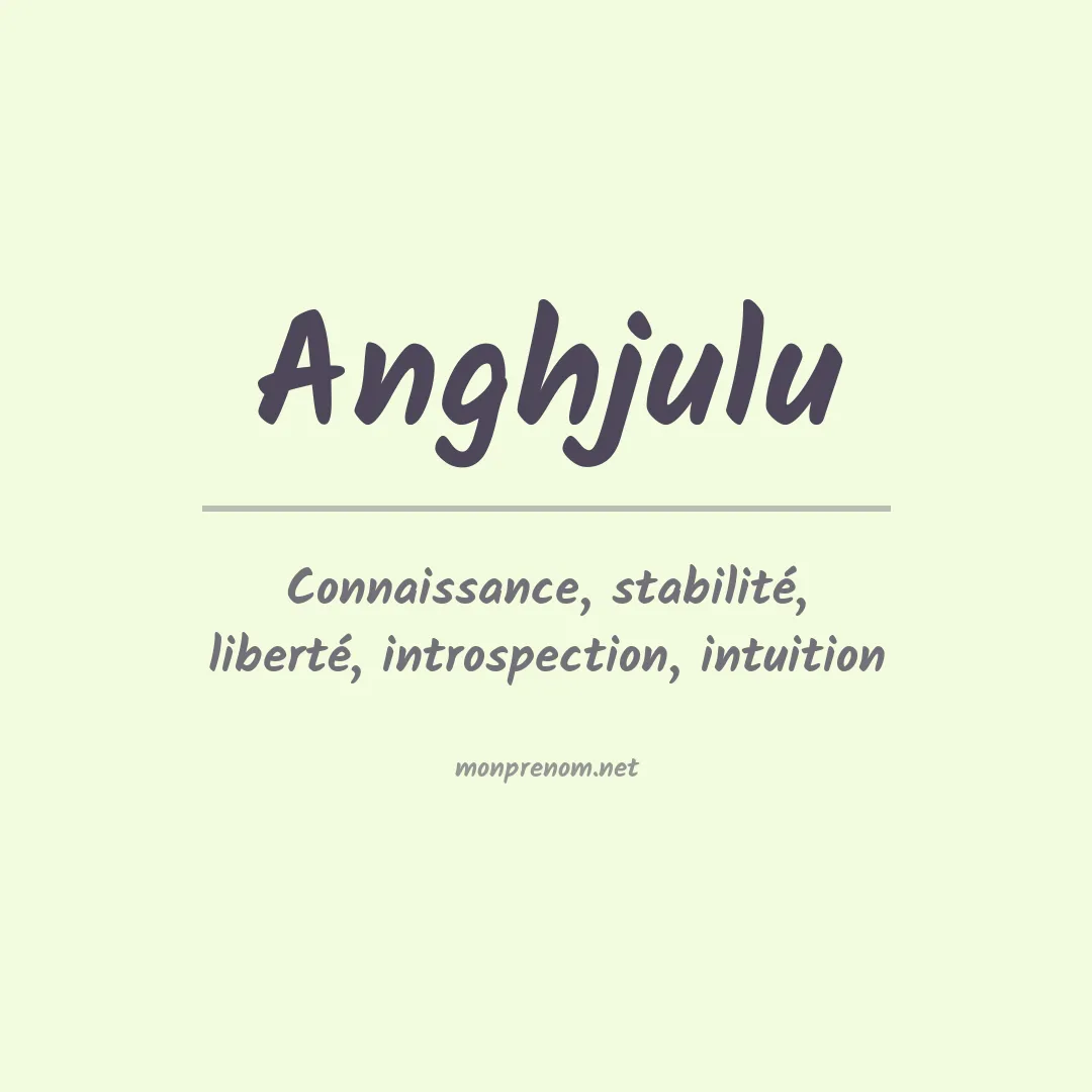 Signification du prénom Anghjulu