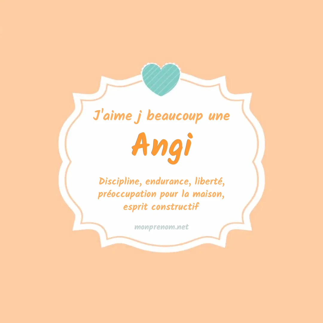 J'aime beaucoup Angi