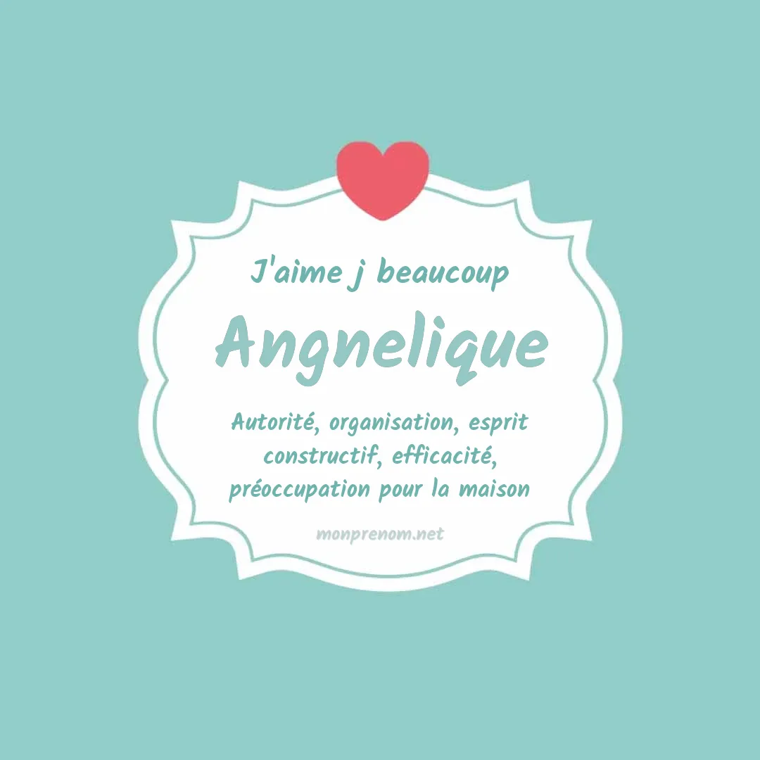 J'aime beaucoup Angnelique