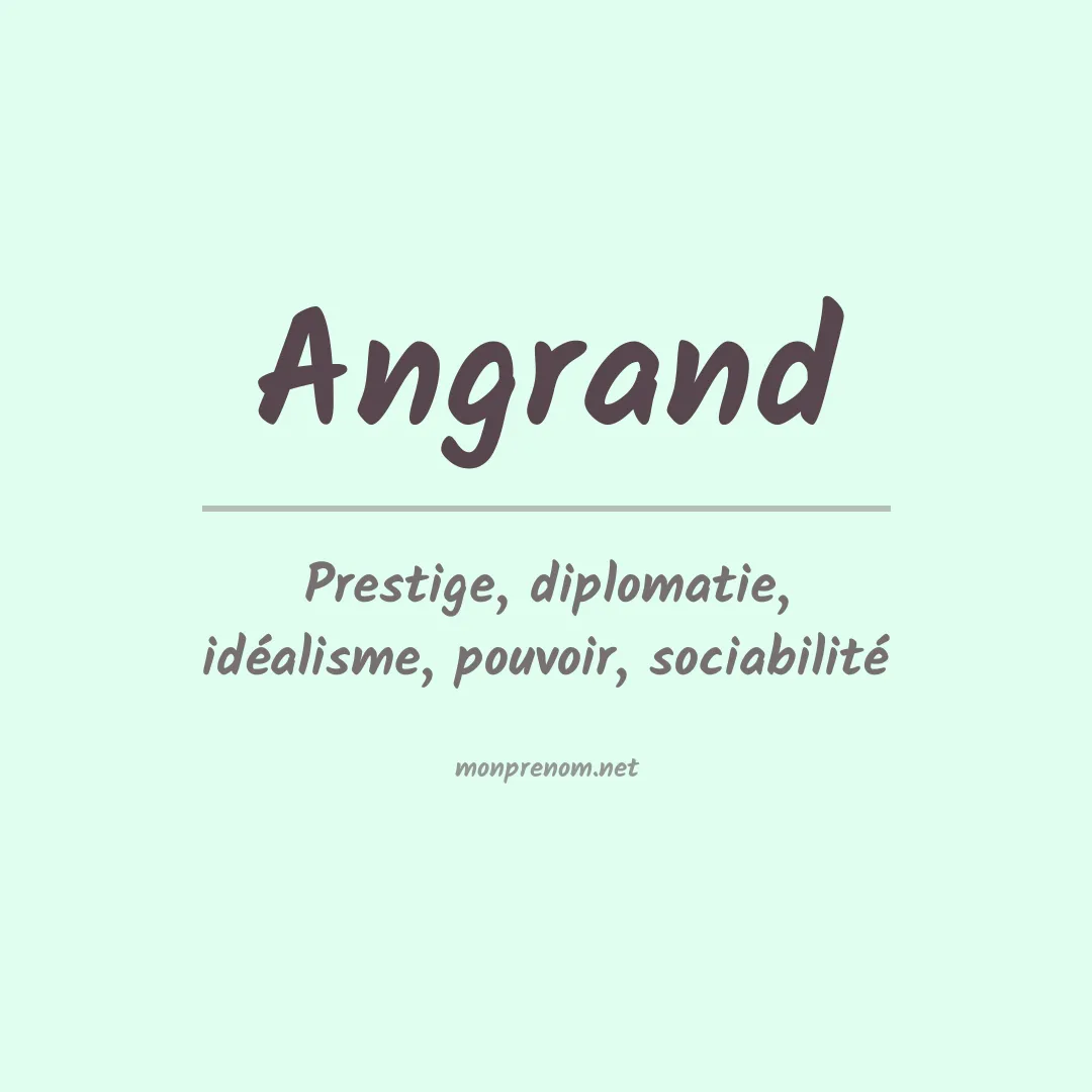 Signification du prénom Angrand