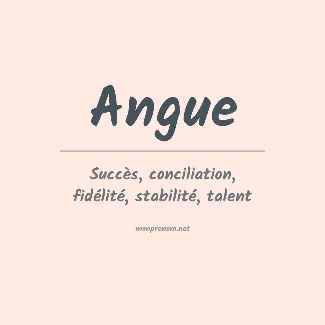 Signification du prénom Angue