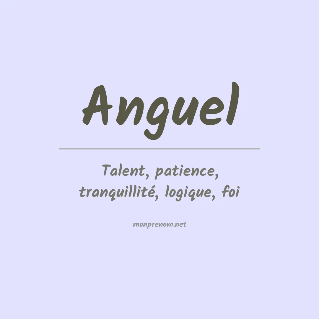 Signification du prénom Anguel