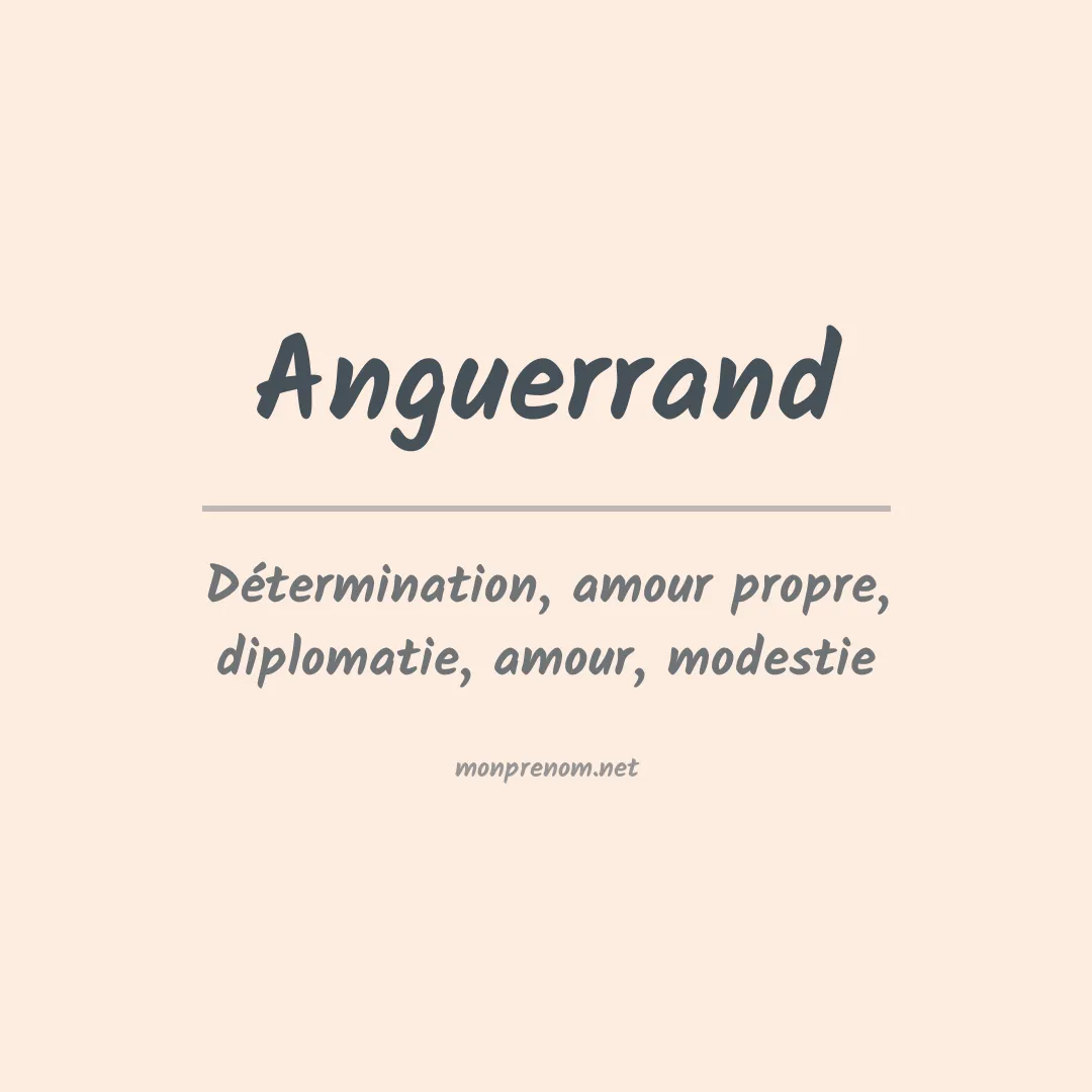 Signification du prénom Anguerrand