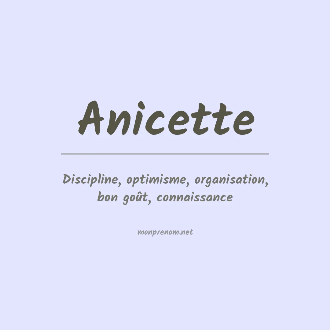Signification du prénom Anicette