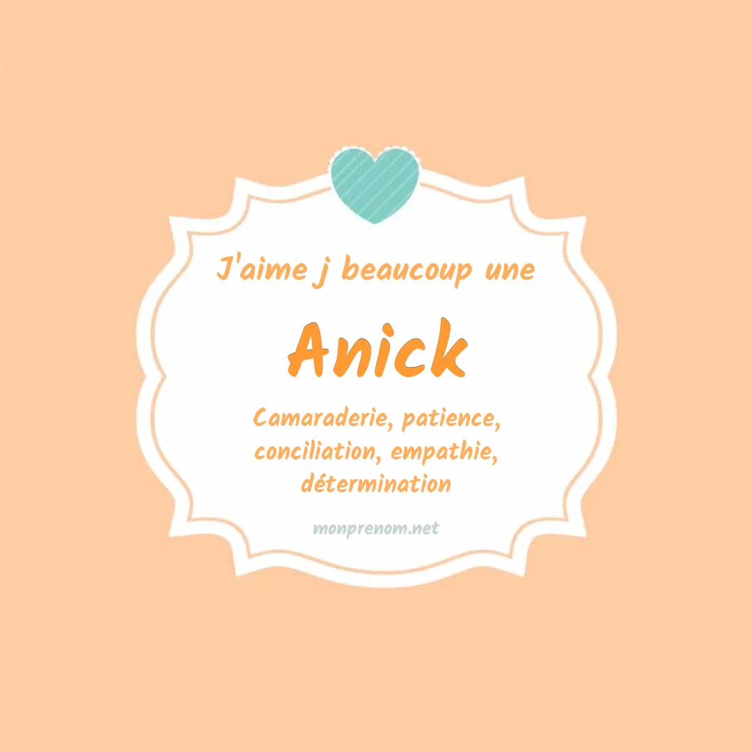 J'aime beaucoup Anick