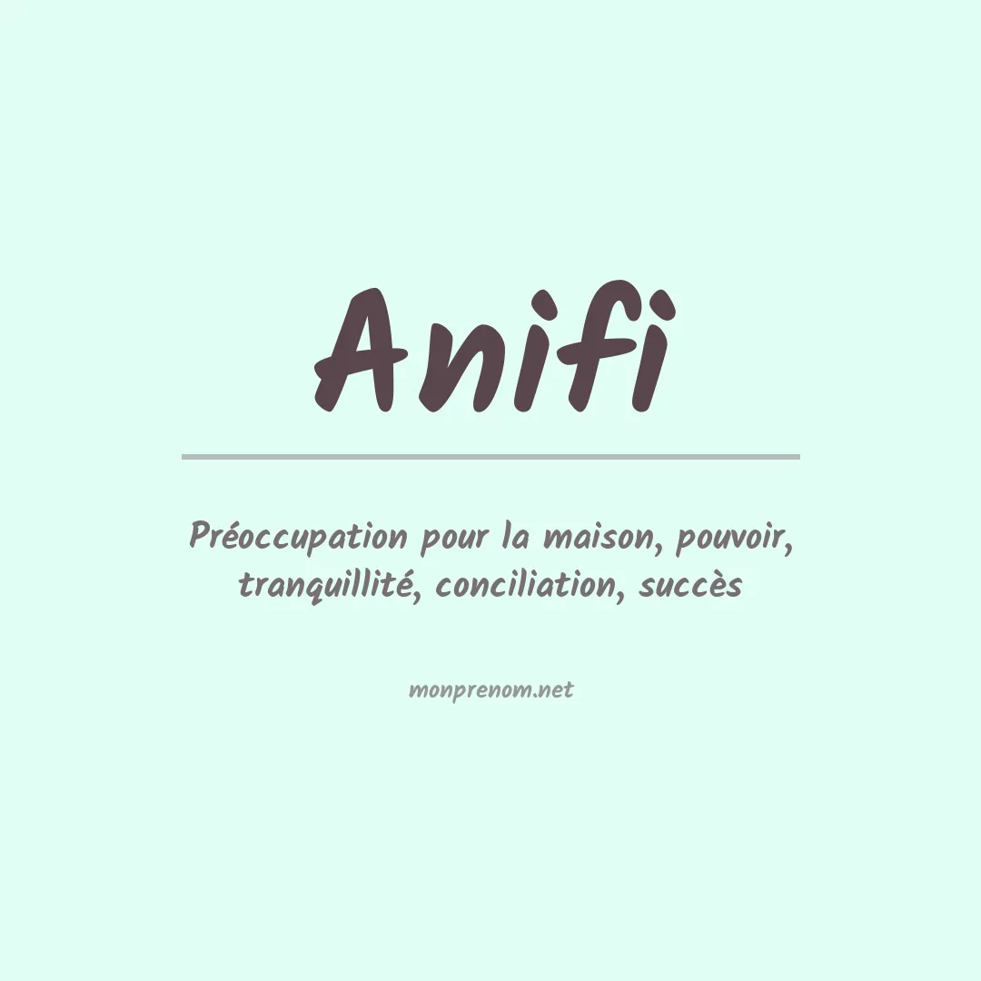 Signification du prénom Anifi