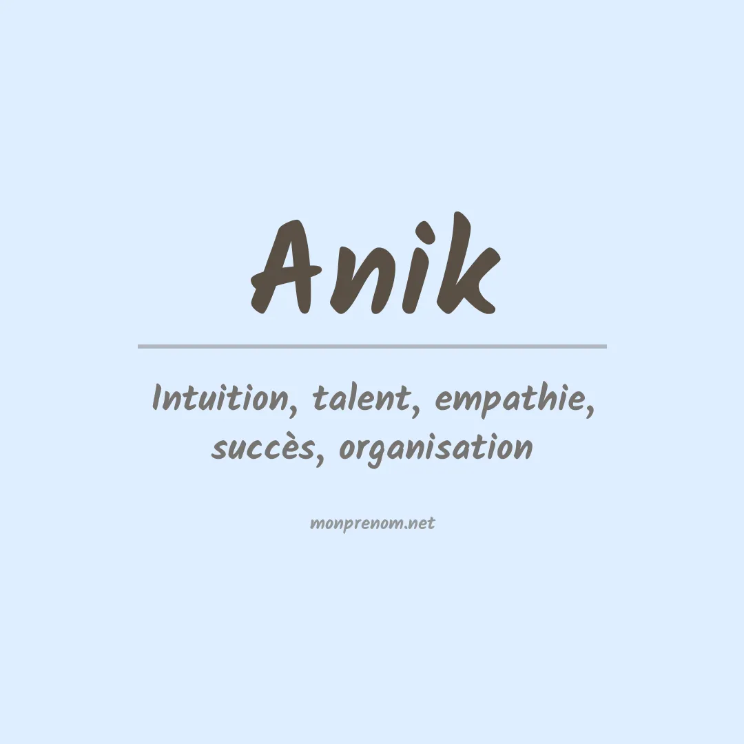 Signification du prénom Anik
