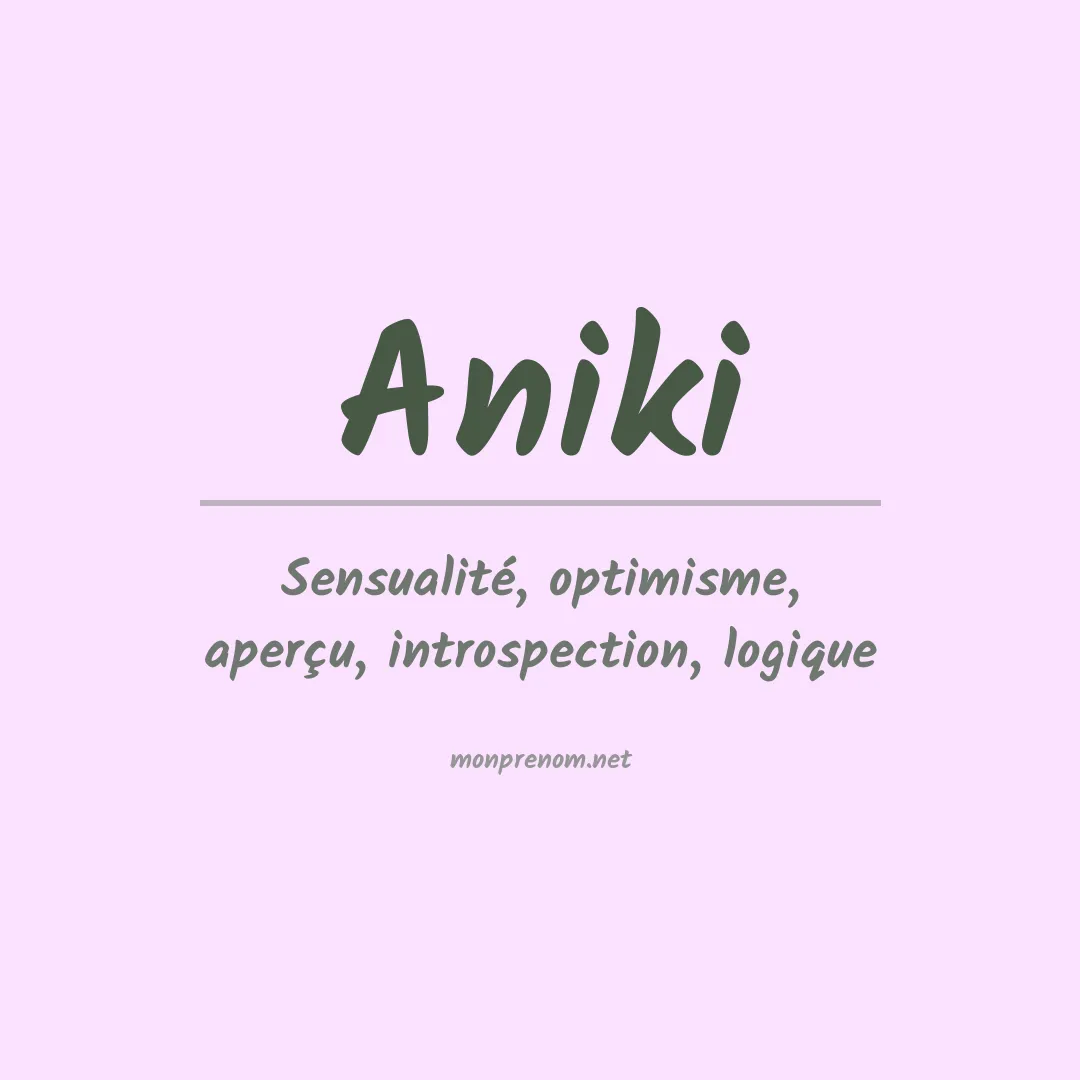 Signification du prénom Aniki