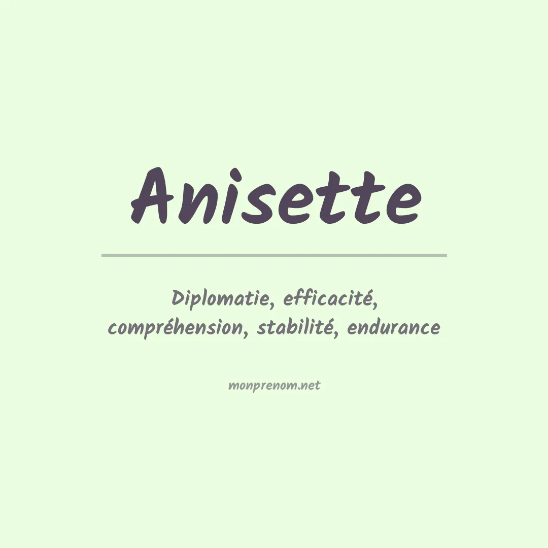 Signification du prénom Anisette