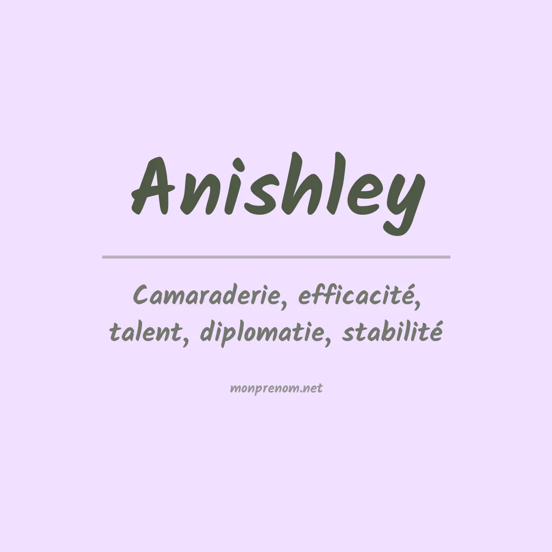 Signification du prénom Anishley