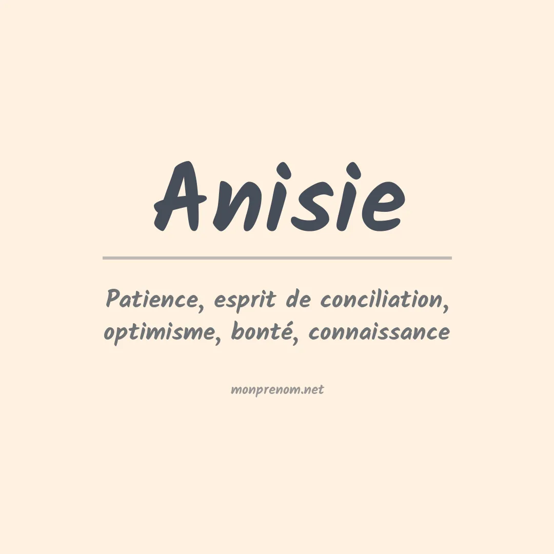 Signification du prénom Anisie