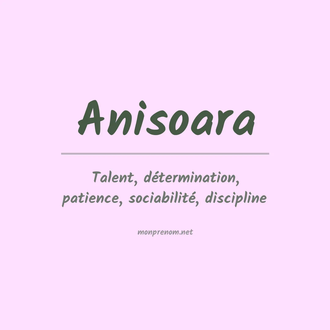 Signification du prénom Anisoara