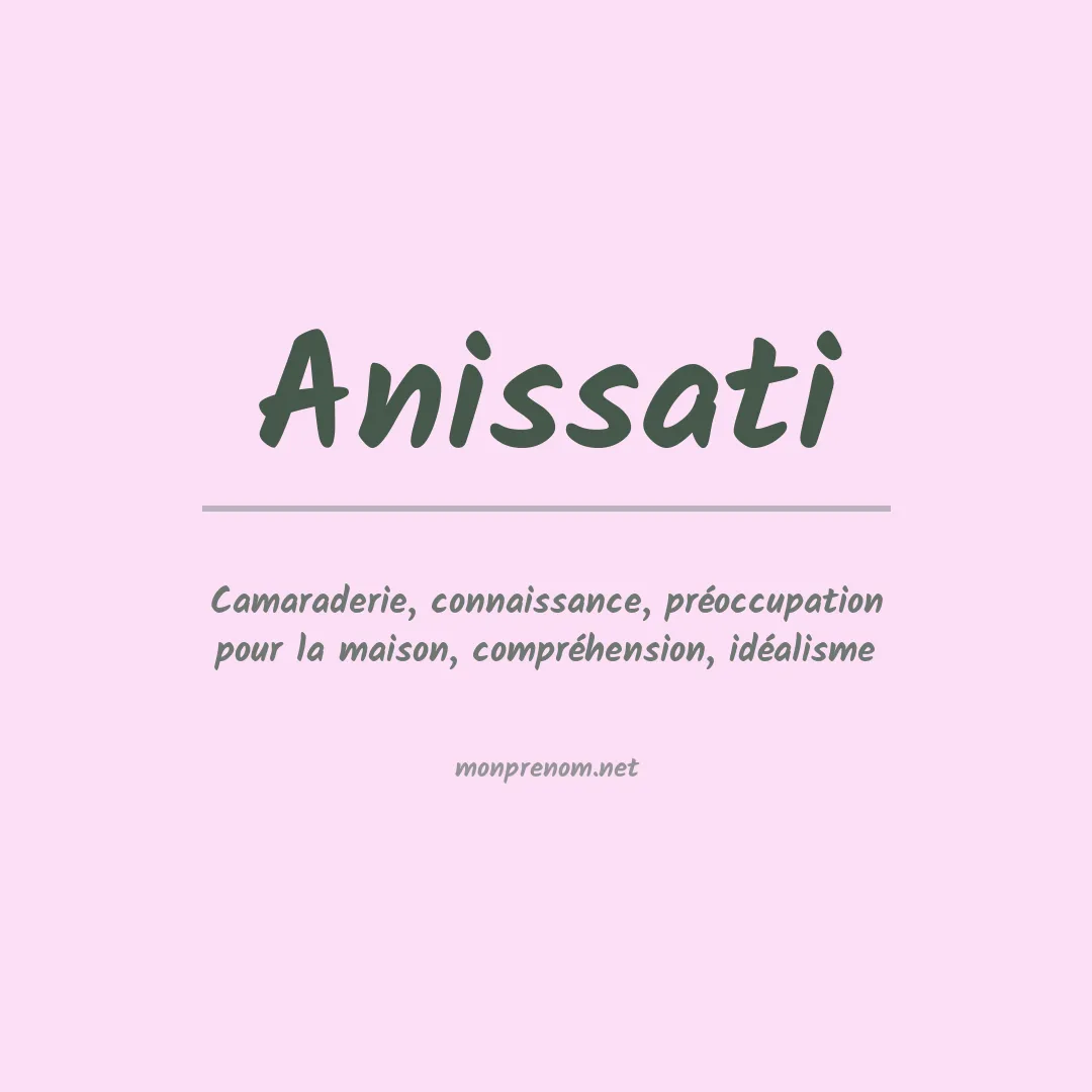 Signification du prénom Anissati