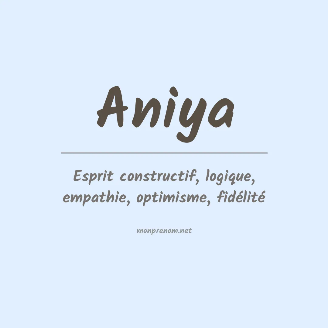 Signification du prénom Aniya