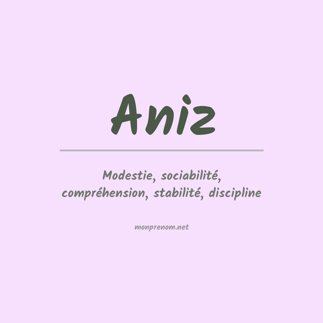 Signification du prénom Aniz