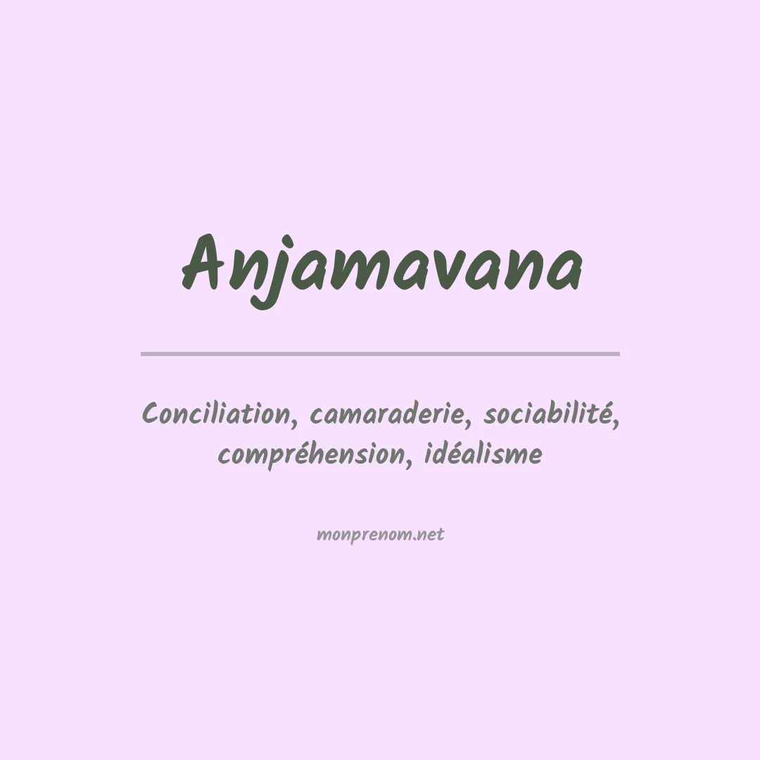 Signification du prénom Anjamavana