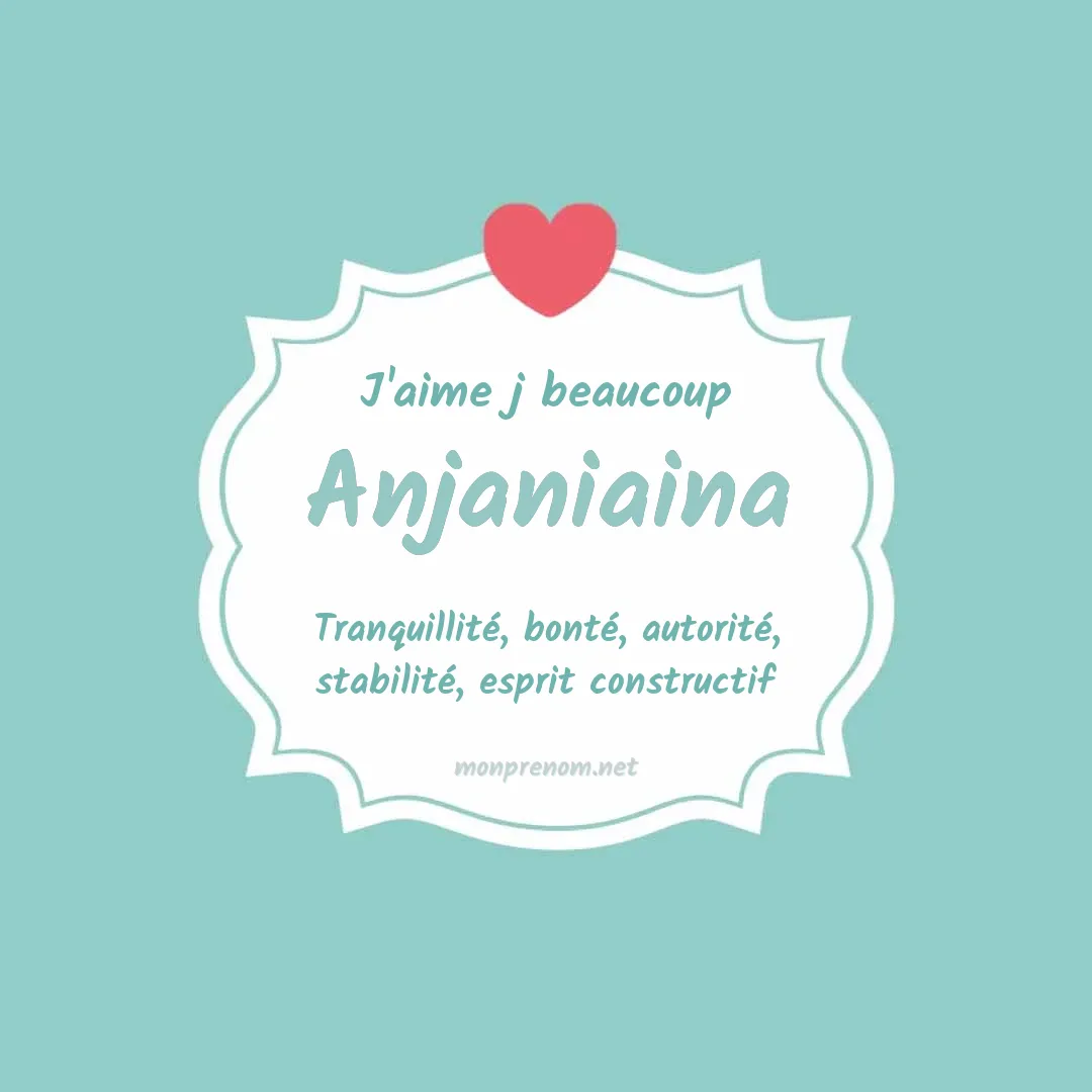 J'aime beaucoup Anjaniaina