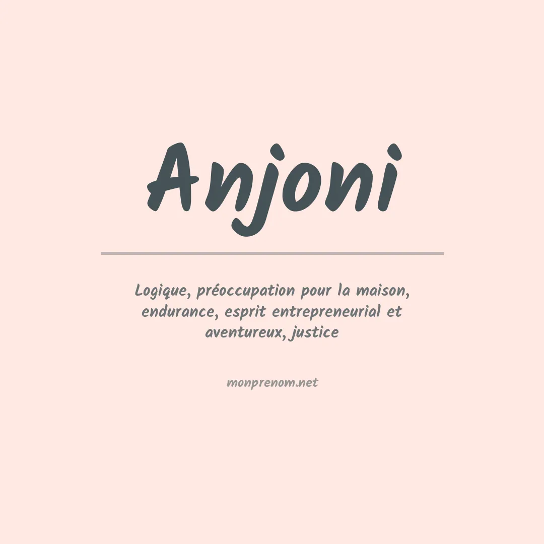 Signification du prénom Anjoni