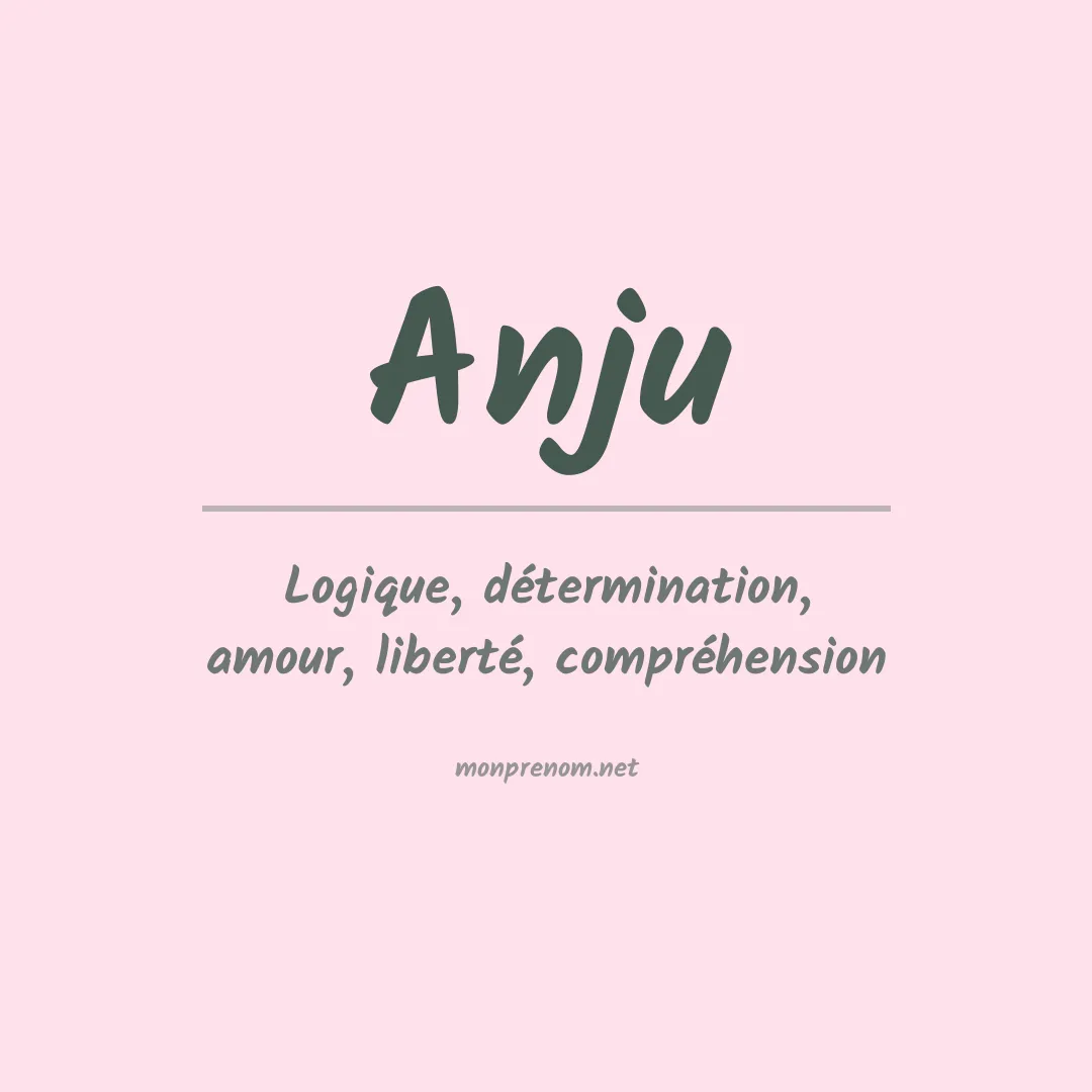 Signification du prénom Anju