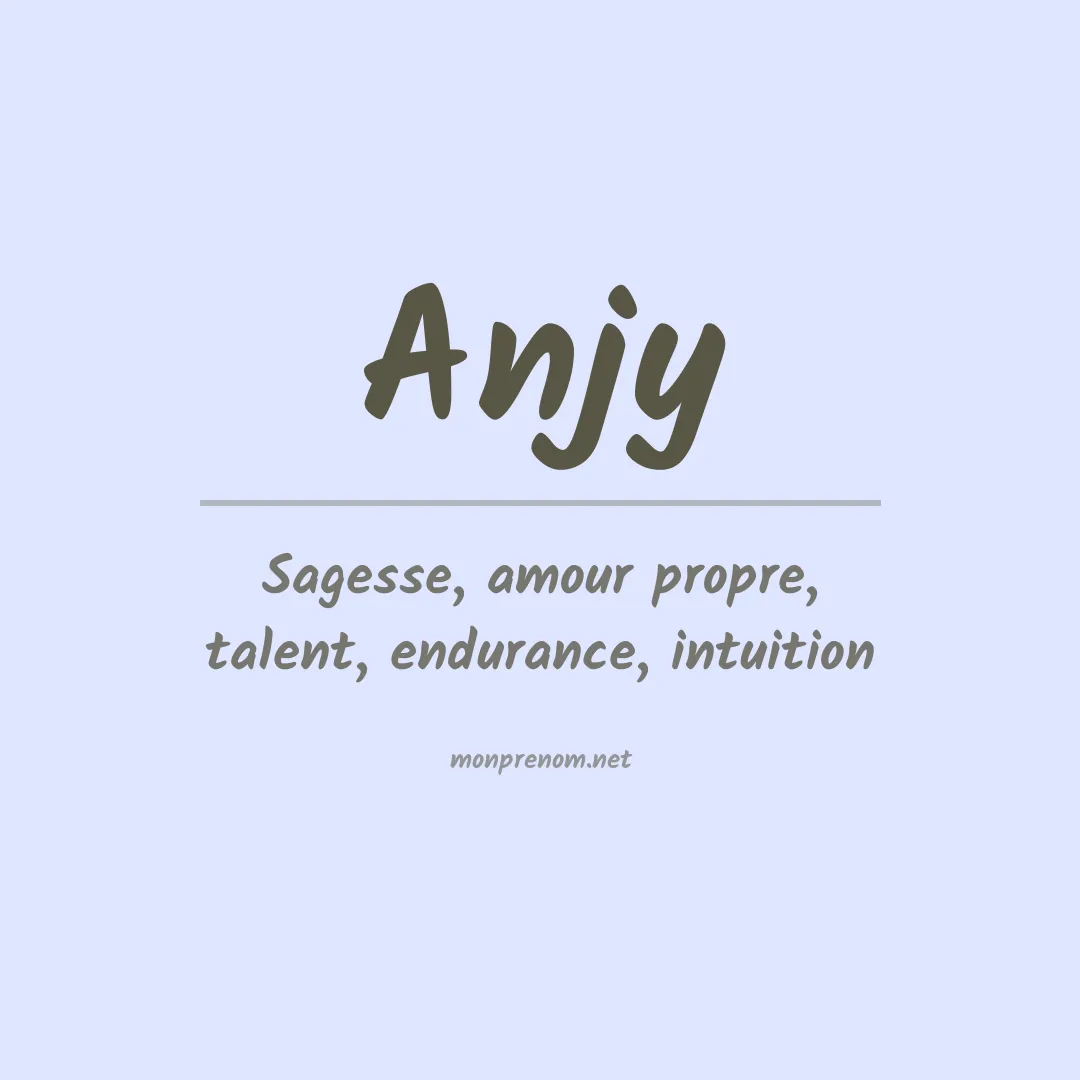 Signification du prénom Anjy