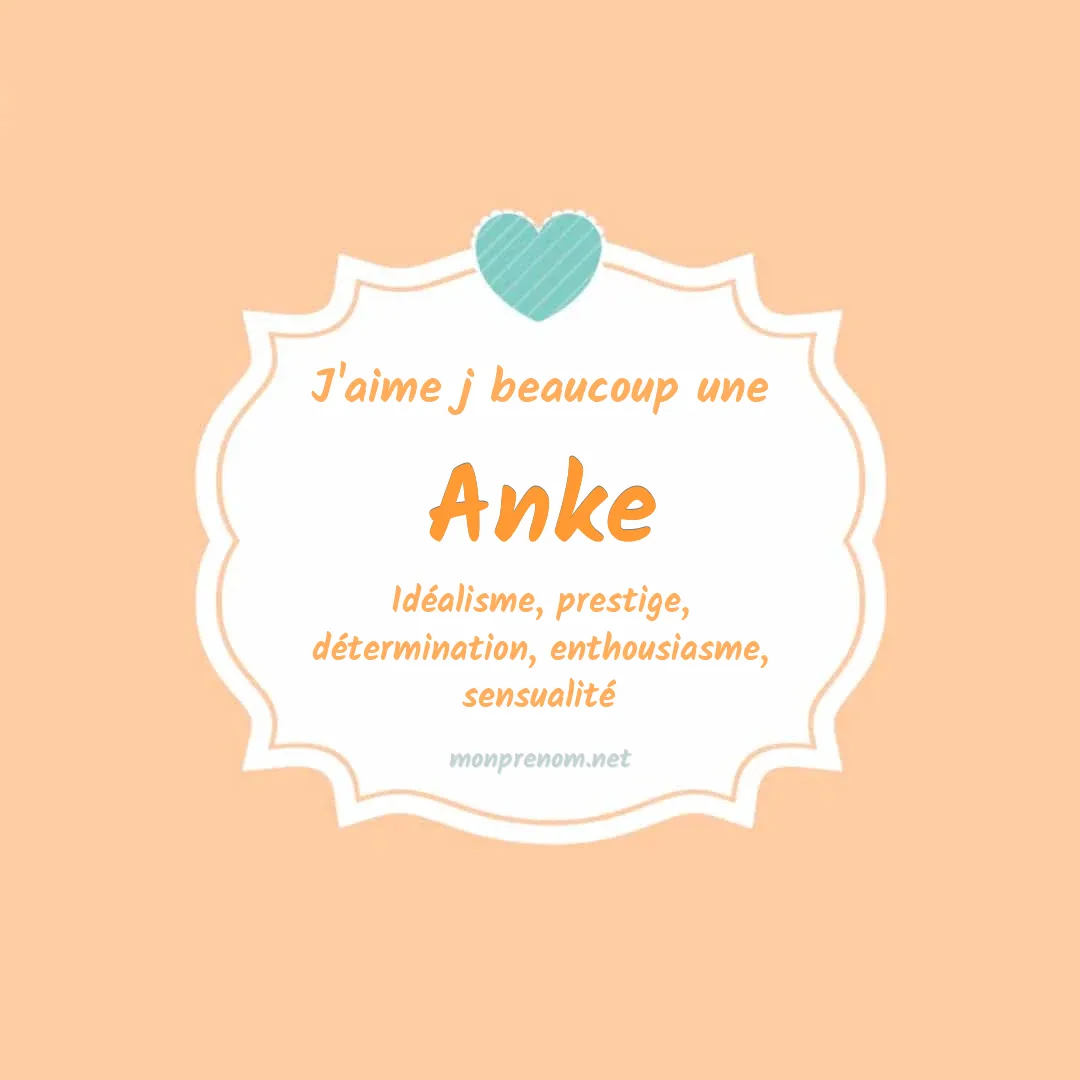 J'aime beaucoup Anke