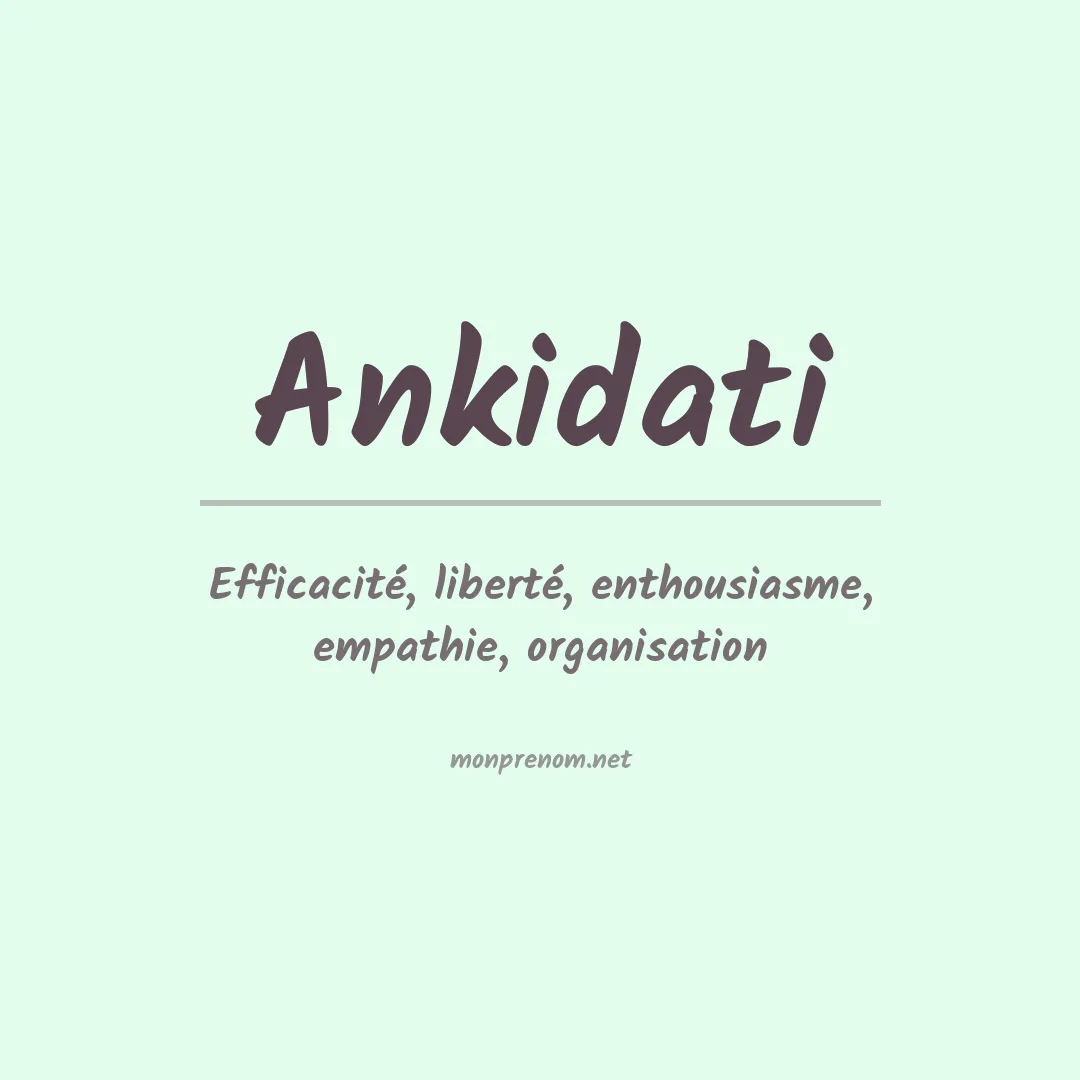 Signification du prénom Ankidati