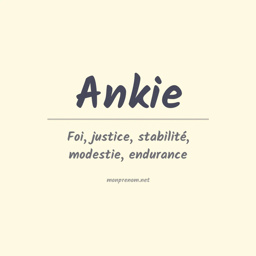 Signification du prénom Ankie