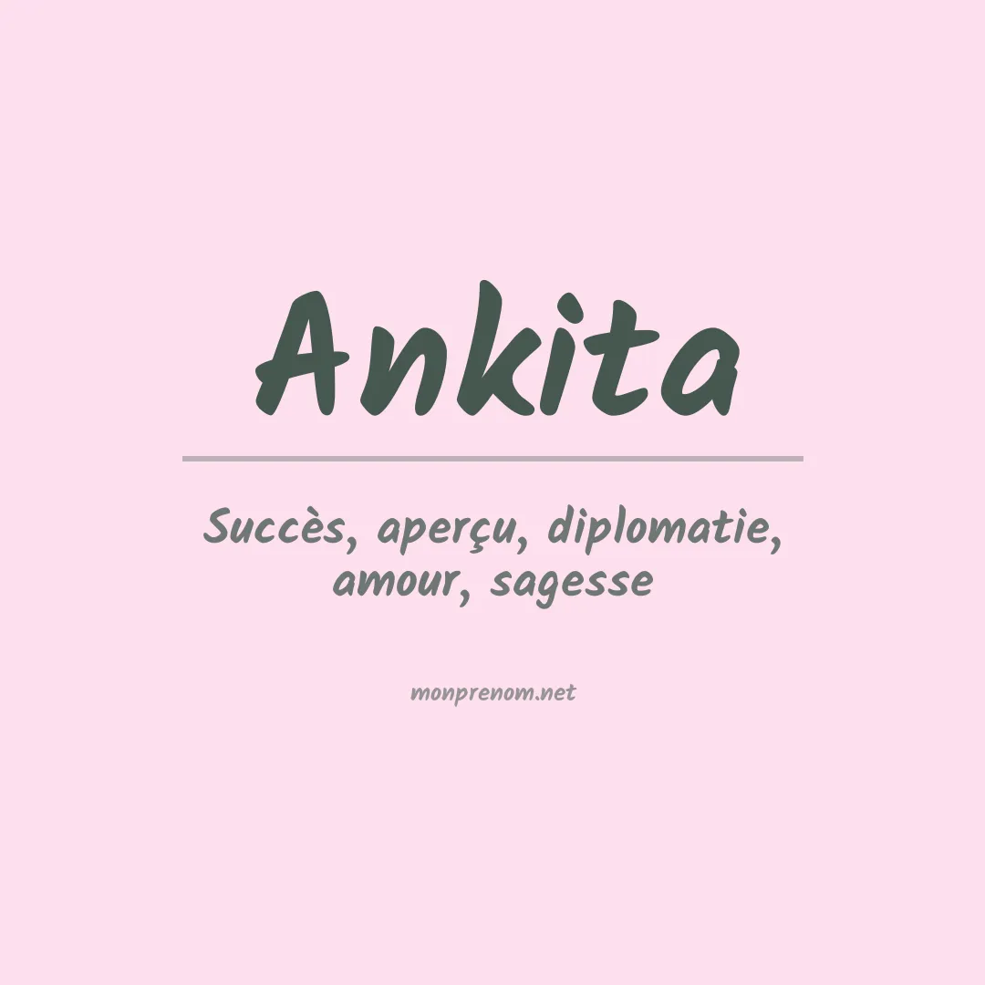 Signification du prénom Ankita