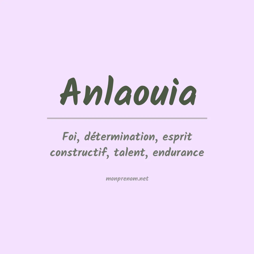 Signification du prénom Anlaouia