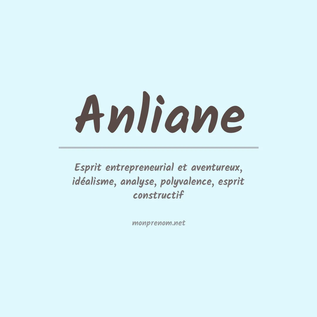 Signification du prénom Anliane