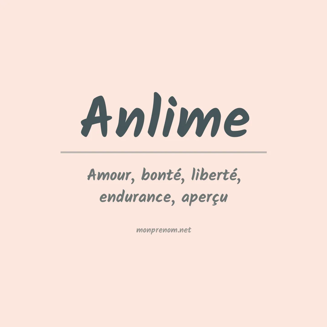 Signification du prénom Anlime
